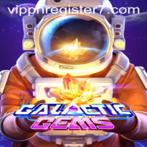 Dive into the Fascinating World of GalacticGems: Your Ultimate Guide with VIPPH Register